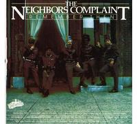 Neighbors Complaint - Remember Then