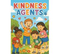 Neighbourhood Kindness Agents: A Coloring Book for Kids: Spreading love, compassion and generosity in their community, Ideas
