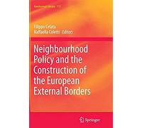 Neighbourhood Policy And The Construction Of The European External Borders