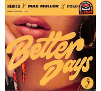 NEIKED Mae Muller Polo G - Better Days [VINYL]