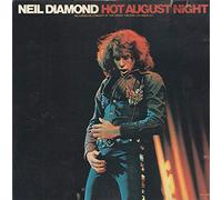 Neil Diamond - H0T AUGUST NlGHT