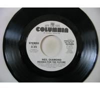 NEIL DIAMOND - headed for the future / same 45 rpm single