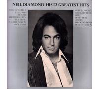 NEIL DIAMOND - HIS 12 GREATEST HITS
