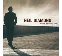 NEIL DIAMOND - HOME BEFORE DARK CD NEUF