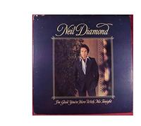Neil Diamond - I'm Glad You're Here With Me Tonight