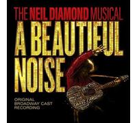 A Beautiful Noise Original Broadway Cast - A Beautiful Noise, The Neil Diamond Musical (CD) [Import]