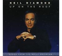 Neil Diamond UP ON THE ROOF - SONGS FROM THE BRILL BUILDING (CD)