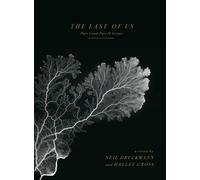 Neil Druckmann Halley Gross The Last of Us: Part I and Part II Scripts (Relié)