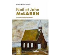Neil et John McLaren. Pionniers de Port-au-Persil