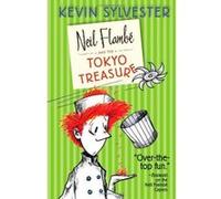 Neil Flambe and the Tokyo Treasure (Neil Flambe Capers (Hardcover)) - [Version Originale] Kevin Sylvester (Auteur)