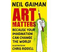 Neil Gaiman Art Matters (Poche)