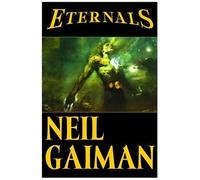 Neil Gaiman's Eternals