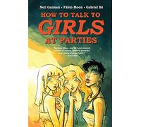 Neil Gaiman's How To Talk To Girls At Parties