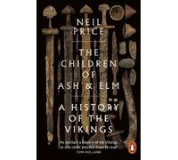 Neil Price The Children of Ash and Elm (Poche)