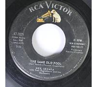 NEIL SEDAKA - NEIL SEDAKA 45 RPM THE SAME OLD FOOL / CALENDAR GIRL