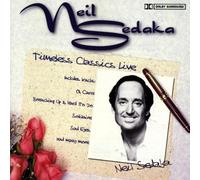 Neil Sedaka - Timeless Classics Live [Import]