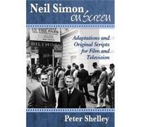 Neil Simon on Screen by Peter Shelley Peter Shelley (Auteur)