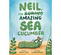 Neil, the Amazing Sea Cucumber - Amelia Tonta - Viking Books for Young Readers - ebook (ePub) - Livre