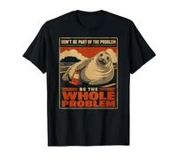 Neil The Seal Be The Whole Problem Drôle Animal Viral Meme T-Shirt