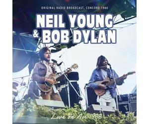 Neil Young & Bob Dylan - Neil Young & Bob Dylan - Live On Air 1988 (Original Radio Broadcast, Concord 1988)