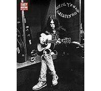 Neil Young Greatest Hits - Easy Guitar Songbook With Notes And Tab 16 Classic Songs For Beginners And Intermediate Players Includes Heart Of Gold Harvest Moon Old Man And More