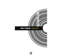 Neil young : harvest (nouvelle edition) Harvest - Christophe Pirenne - Densite - broché - Biographie