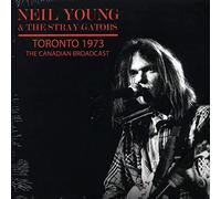Neil Young & the Stray Gators - Toronto 1973 the Canadian Broadcast