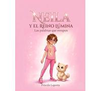 NEILA Y EL REINO LÚMINA: Las palabras que rompen