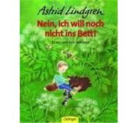 Nein, ich will noch nicht ins Bett! Lindgren, Astrid,Wikland, Ilon (Auteur)