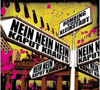 Nein Nein Nein;Kaput Krauts - Bombing Your Kleinstadt (Split) [Import]