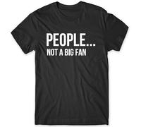 NEIOASVML People.Not A Big Fan Funny Mens T-Shirt Black