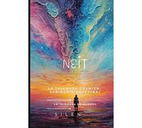 NEIT: La Tejedora Cósmica, Sabiduría Ancestral