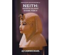 Neith: Egypt's Oldest Divine Force