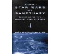 Neither Star Wars Nor Sanctuary Michael E. O'Hanlon (Auteur)