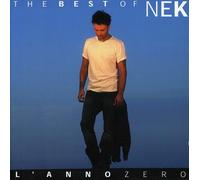 Nek - The Best of :L'anno Zero