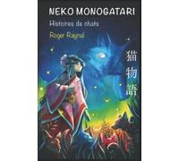 Neko Monogatari: Contes & histoires de chats au Japon