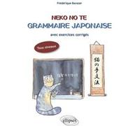 Neko No Te. Grammaire japonaise avec exercices corrigés