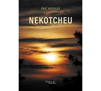 Nekotcheu - Eric Vassilev - Baudelaire - broché - Roman