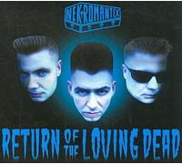 NEKROMANTIX - Return of The Loving Dead