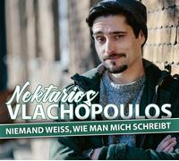 Nektarios Vlachopoulos - Niemand Weiß,Wie Man Mich Schreibt