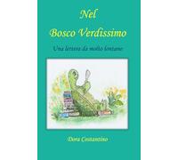 Nel Bosco Verdissimo Una lettera da molto lontano