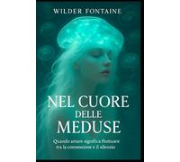 Nel Cuore delle Meduse