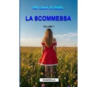 Nel Cuore Di Giulia: La Scommessa