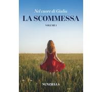 Nel Cuore Di Giulia: La Scommessa