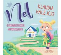 Nel et son premier jour au jardin d'enfants - Klaudia Halejcio (Buch auf Polnisch)