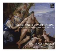 Arcana – Nel Giardino di Partenope – Sonate napoletane per violoncello – 2 CD