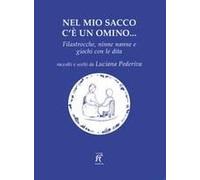 Nel Mio Sacco C'è Un Omino... Filastrocche, Ninne Nanne E Giochi Con Le Dita