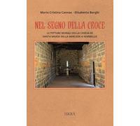 Nel segno della croce. Le pitture murali della chiesa di Santa Maria della Mercede a Norbello