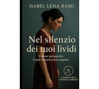 Nel silenzio dei tuoi lividi: Ci sono ferite che non si vedono. Ma cambiano tutto.