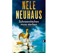 Nele Neuhaus Schneewittchen muss sterben: Kriminalroman Hochspannend u (Poche)